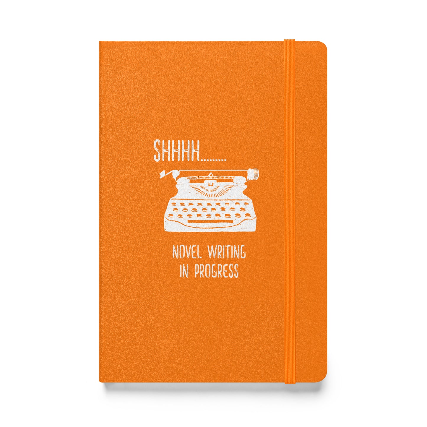 Shhhh Novel Writing in Progress orange blank journal
