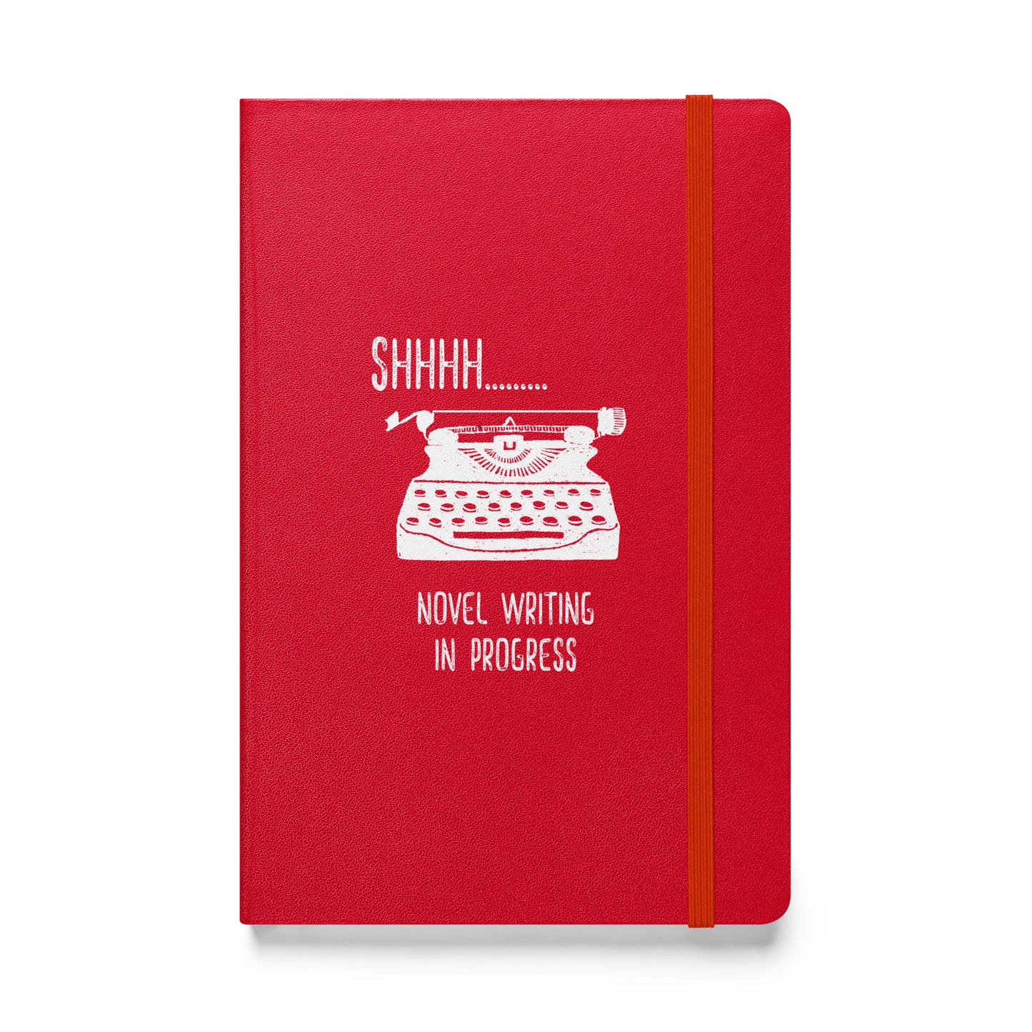 Shhhh Novel Writing in Progress red blank journal