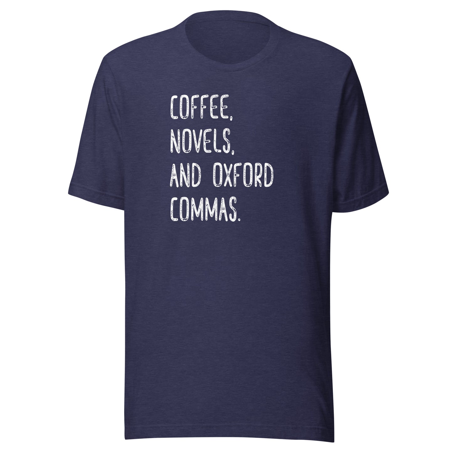 Coffee, Novels, and Oxford Commas Grammar Lover Tee Unisex T-shirt