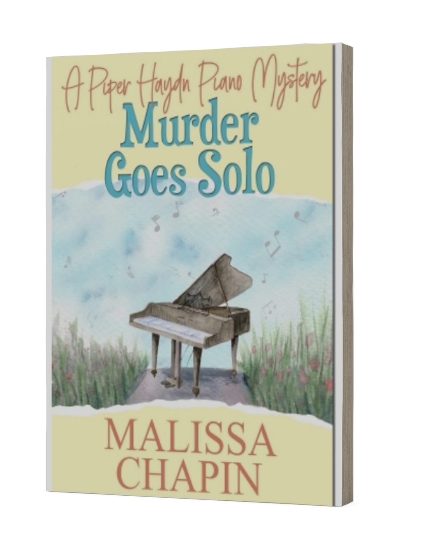 Murder Goes Solo: A Piper Haydn Piano Mystery Cozy Musician Mystery  Book 1 amateur sleuth woman detective quirky sidekick Wisconsin story twisty mystery