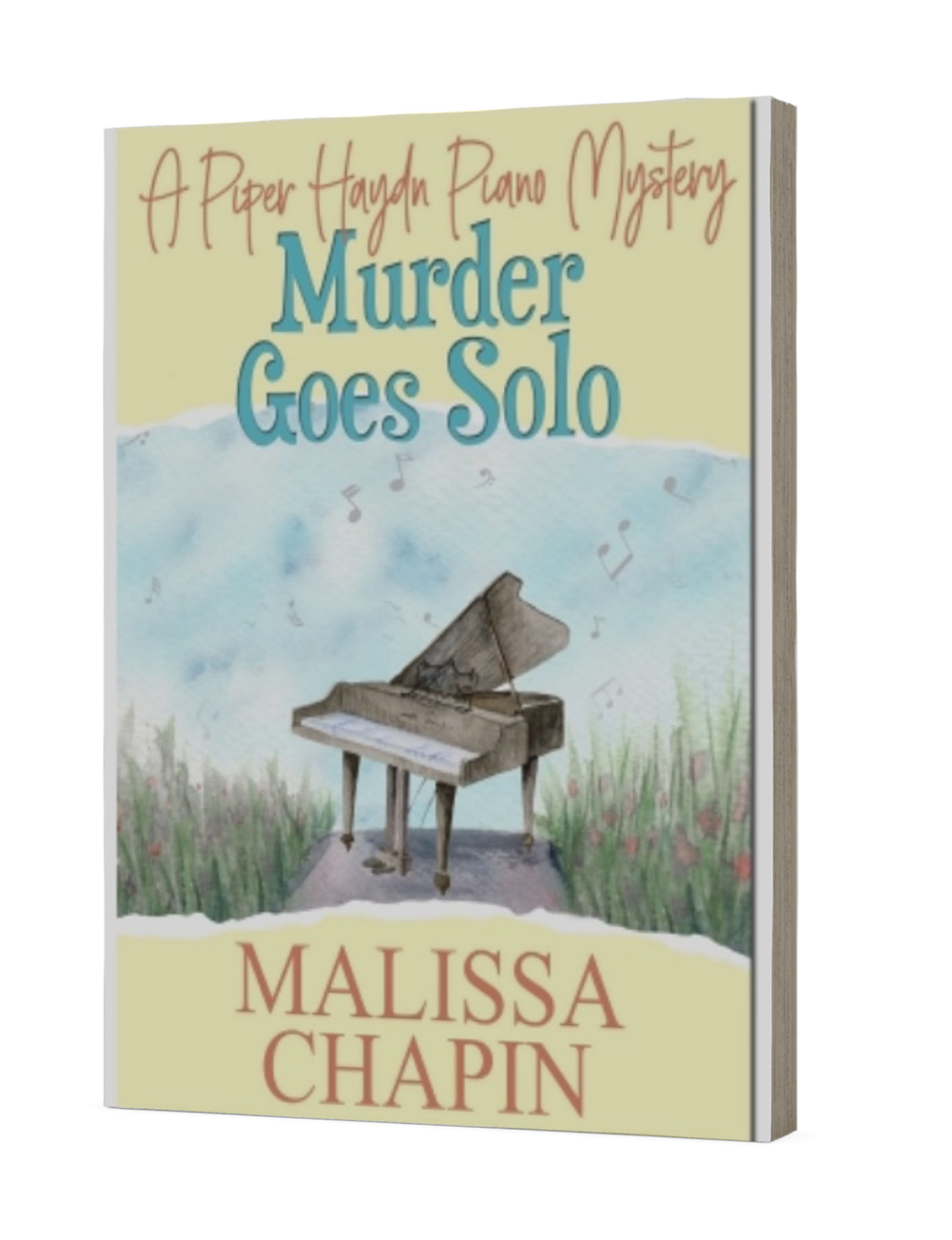 Murder Goes Solo: A Piper Haydn Piano Mystery Cozy Musician Mystery  Book 1 amateur sleuth woman detective quirky sidekick Wisconsin story twisty mystery