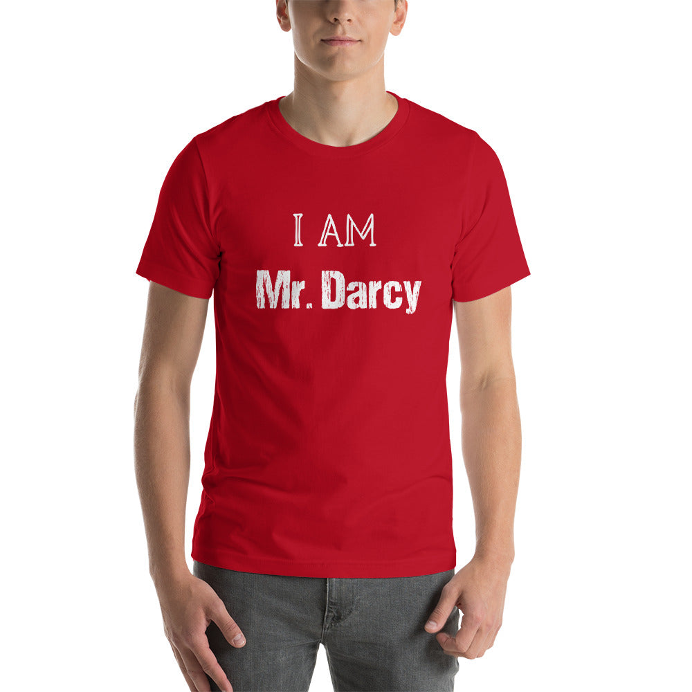 I Am Mr. Darcy Fun Book Lover Jane Austen Tee Short-Sleeve Unisex T-Shirt