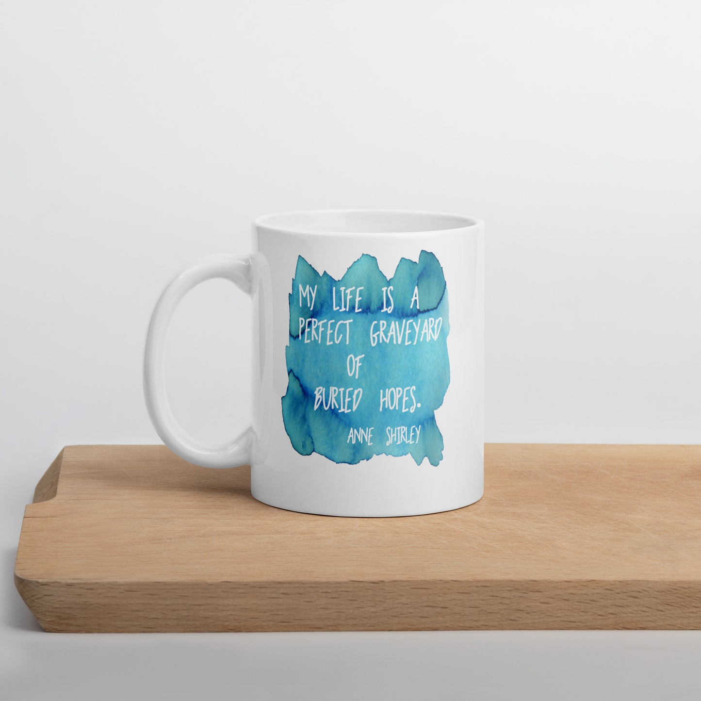 My Life Is A Perfect Graveyard Of Buried Hopes Fun Anne Of Green Gables Ceramic Mug