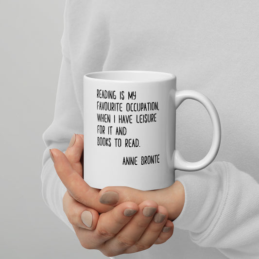 Reading Is My Favorite Occupation Anne Bronte Quote Mug