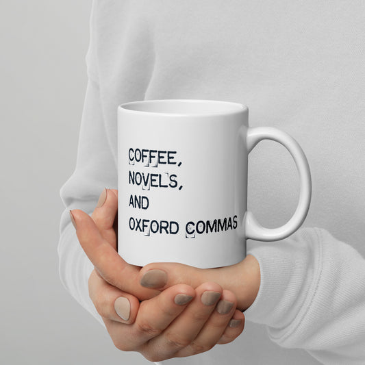 Coffee, Novels, and Oxford Commas Fun Grammar Lover White Glossy Ceramic Mug